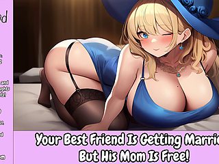 Your Best Friend Is Getting Married, But His Mom Is Free Erotic Audio For Men