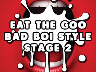 Lick the Goo Bad Boi Fashion Stage two