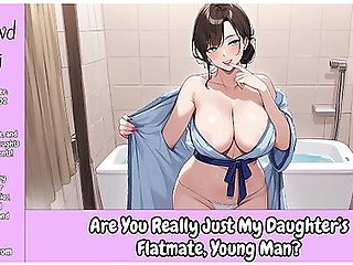 Are You Really Just My Daughters Flatmate, Young Man? [fwbs Mother] [erotic Audio For