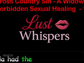 Cross Country Sin: a Widower's Sexual Healing Part 118 - English Audio Sex Story