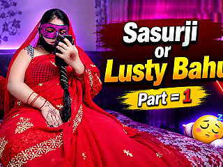 Sasurji and Lusty Bahu Part 01