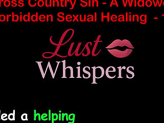 Cross Country Sin a Widower’s Forbidden Sexual Healing Part One Hundred Twelve - English Audio Sex Story