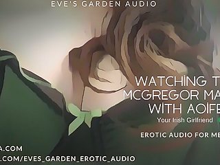 Watching the McGregor Match with Aoife Your Irish Girlfriend - Erotic Audio by Eve's Garden