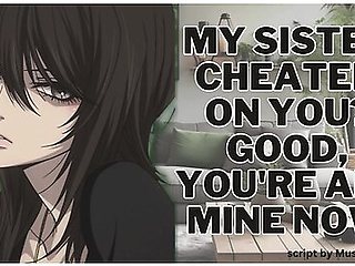 My Sister Cheated On You? Good, Youre All Mine Now Asmr Erotic Audio Roleplay