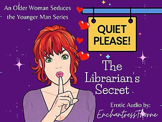 Quiet Please 01: the Librarian's Secret - Older Woman Younger Man Fantasy