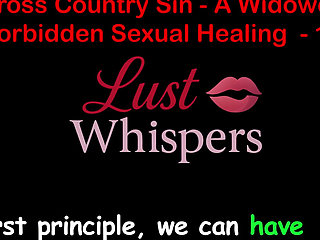 Cross Country Sin a Widower's Forbidden Sexual Healing Part One Hundred Twelve - English Audio Sex Story