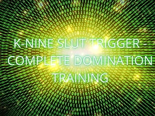 K-nine Slut Trigger: Complete Domination Training