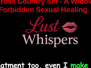 Cross Country Sin a Widower's Illicit Sexual Healing Part 87 - English Audio Sex Story