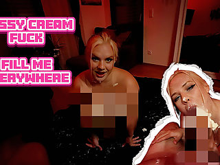 Messy Cream Fuck - Fill Me Everywhere