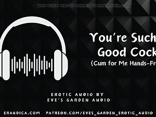 Youre Such a Good Cock - Cum for Me Hands Free - Erotic Audio by Eves Garden