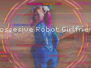 Vr180 Possessive Robot Girlfriend