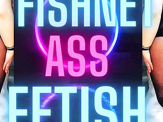 Fishnet Ass Fetish
