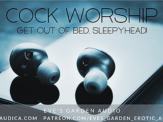 Cock Worship - Get Out of Bed! Erotic Audio for Men by Eve's Garden Audio