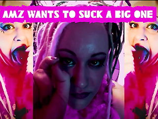 If you have a big fat juicy white cock Amz will suck it JOI 4 AMZ
