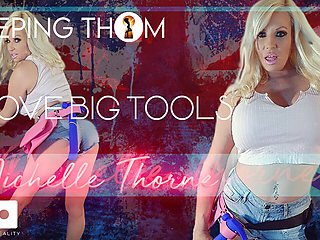 Michelle Thorne - I Love Big Tools Hard Colour; Huge Tits Blonde Solo