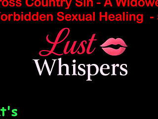 Cross Country Sin a Widower's Forbidden Sexual Healing Part 59 - English Audio Sex Story