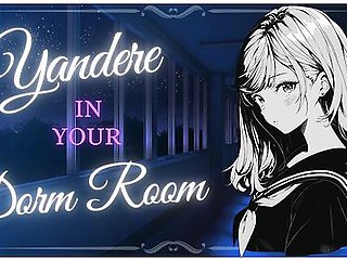 Hentai Yandere Corners You In Your Dorm Room