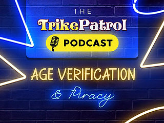 Trikepatrol Podcast Special - Age Verification and Piracy (part 2)