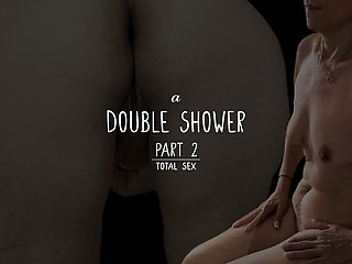 A Double Shower Part 2