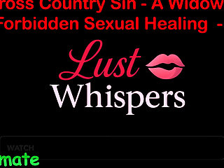 Cross Country Sin a Widower's Forbidden Sexual Healing Part 37 - English Audio Sex Story