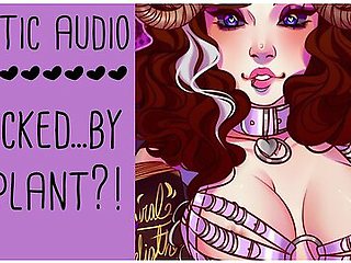 By A Plant?! - Parody Erotic Asmr Audio Roleplay (long Story Build Up) By Lady Aurality With Erotic Audio