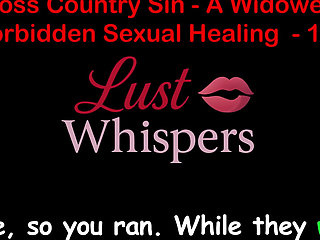 Cross Country Sin: a Widower’s Unallowed Sexual Healing Part One Hundred Ten - English Audio Sex Story