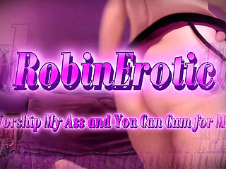 Robin Erotic Worship My Ass and You Can Cum for Me