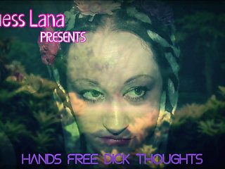 Hands Free Dick Thoughts