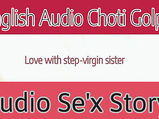 English Choti Golpo- Love with Step-Virgin Sister