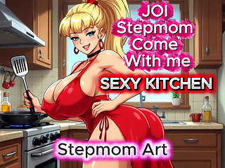 JOI Stepmom Sexy In The Kitchen - Come with me 100% You'll cum - Dirty Talk