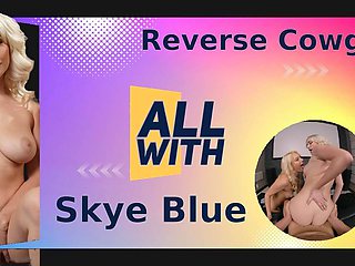 All Reverse Cowgirl With Skye Blue - AllWith