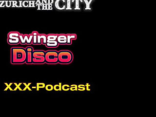 Swiss Swinger Disco XXX-podcast