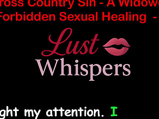 Cross Country Sin a Widower’s Illicit Sexual Healing Part 60 - English Audio Sex Story