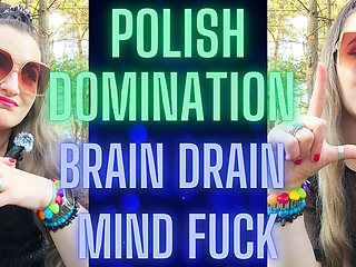 (84) Polish Domination, Brain Drain, Mind Fuck
