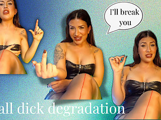 Small D Humiliation: I'll Break You