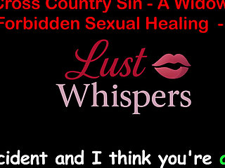 Cross Country Sin a Widower's Forbidden Sexual Healing Part One Hundred Nine - English Audio Sex Story