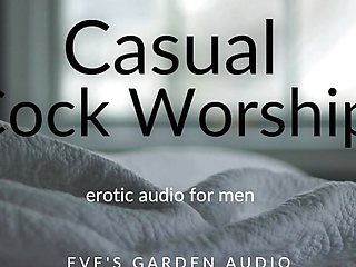 Casual Cock Worship - Erotic Audio for Men by Eve's Garden Audios