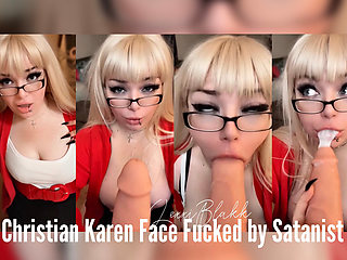 Christian Karen Gets Face Fucked by Satanist (Short Version)