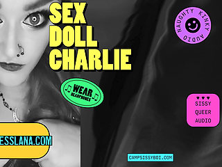 Camp Sissy Boi presents a sex doll Charlie