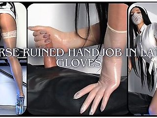 Queenly Dominatrix - Nurse Ruined Handjob In Latex Gloves