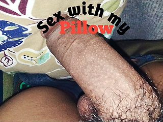 Sex with my pillow, fucking my pillow to show you guys.