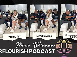 Mrflourish Podcast Featuring Mimi Boliviana a South American Adult Superstar