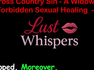 Cross Country Sin a Widower's Taboo Sexual Healing Part 94 - English Audio Sex Story