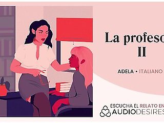 Stories To Touch Me: I Fuck My Italian Teacher In Her Office - Erotic Audio