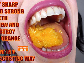 My Sharp and Strong Teeth Chew and Destroy an Orange - I Eat in a Disgusting Way