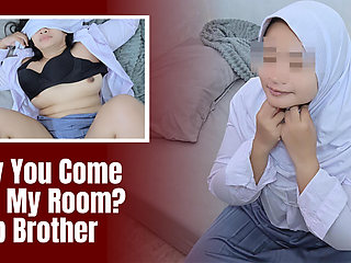 Asian Hijab Girl Surprised by Her Step Brother When i am change my clothes - Minokiiko