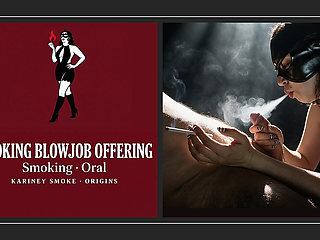 Smoking Blowjob Offering