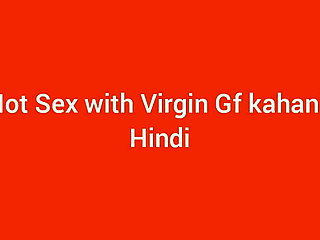 Hot sex with virgin gf kahani hindi