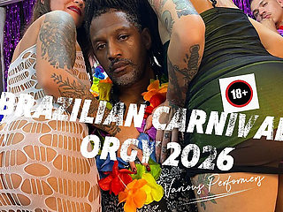 Brazilian Carnival Orgy 2026 Part One