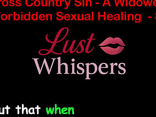 Cross Country Sin: a Widower’s Illicit Sexual Healing Part 89 - English Audio Sex Story